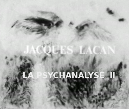 Affiche modifiée de l'émission de l'ORTF : Jacques Lacan, Psychanalyse II, dans la série Un certain regard (1974).